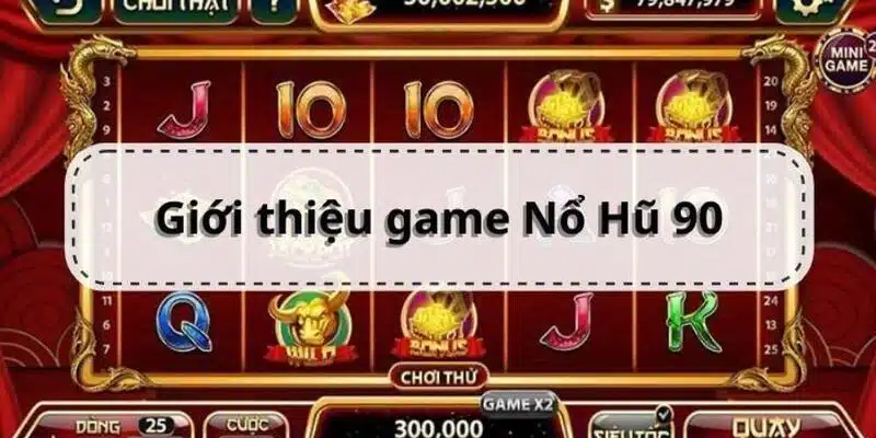 Đôi nét về game Nohu90