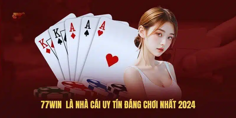 Cập nhật các đánh giá đầy đủ nhất về thương hiệu 77Win đến người dùng