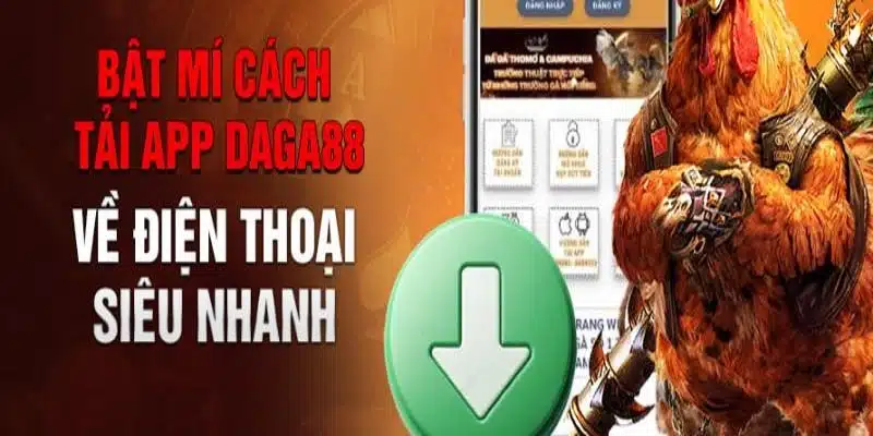 Tải App Daga88 - Trải Nghiệm Cá Cược Mượt Mà, Không Giới Hạn